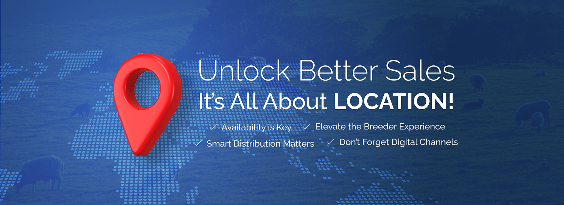 Blue background with a world map and red location pin, featuring the headline "It's All About LOCATION!" for sales